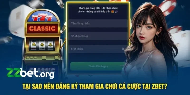 Tại sao cược thủ nên đăng ký Zbet ngay hôm nay?
